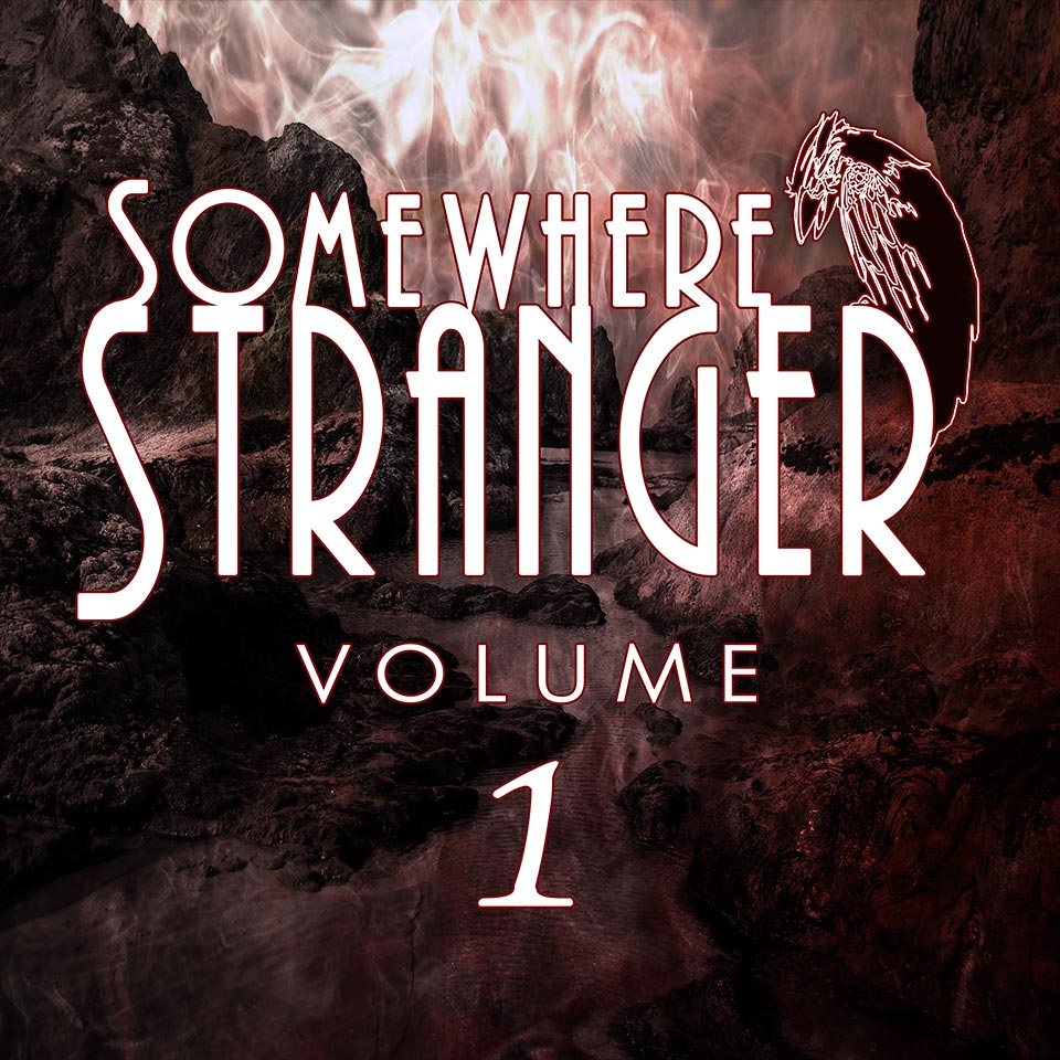 Somewhere Stranger, Volume 1